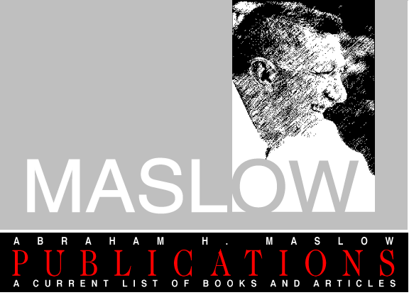Abraham Maslow Books and Publications